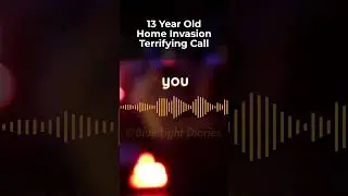 13 Year Old Home Invasion 911 Call