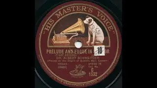 Prel-Fug E minor BWV 533 J.S. Bach, Albert Schweitzer at Queen's Hall London (78 rpm, 1928)