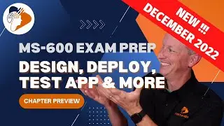 App design, testing, deployment, and monitoring | preview from our MS-600 Exam Prep course
