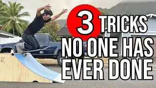 3 TRICKS THAT HAVE NEVER BEEN DONE BEFORE