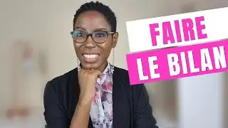 FAIRE LE BILAN DE SA VIE