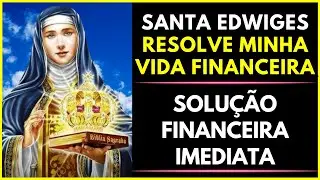 Santa Edwiges, Resolve Minha Vida Financeira Socorro Financeiro Agora!