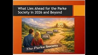Parke Society Monthly Town Hall Meeting - 4 January 2026