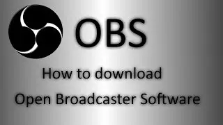 How to Download OBS (Open Broadcaster Software)