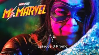 Ms.Marvel Episode 3 Promo |Marvel Studios|#marvel #msmarvel #disney #avengers #marvelstudios #series