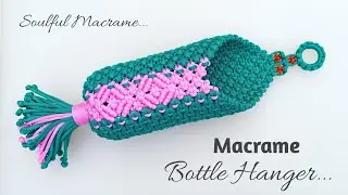 DIY Macrame Water Bottle Holder | Macrame Water Bottle Holder & Bag | Square Knot Easy Tutorial