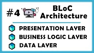 #4 &mdash; Архитектура BLoC &mdash; Презентация, бизнес-логика и уровень данных + модель, репозиторий, постав...