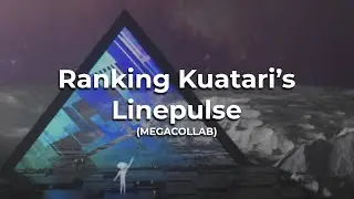 Ranking Kuatari's Linepulse LP (Megacollab)