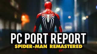 Spider-Man Remastered PC Port Report