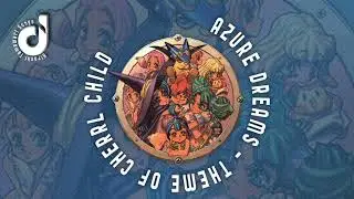 Azure Dreams Ost 10 theme of cherrl child &lrm;@strmemories