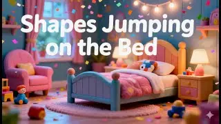 Ten Little Shapes 🟥🔵Jumping on the Bed 🟥🔵 | Fun Shapes Song for Kids | Learn Shapes & Counting