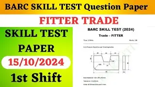 BARC Skill Test Question Paper | #barc_skill_test_fitter | #barc_skill_test_2024 | #barc_fiiter