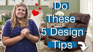 5 Interior Design Tips for Styling Around Your Recliner