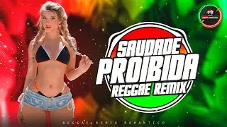 SAUDADE PROIBIDA 😍 REGGAE REMIX ROM&Acirc;NTICO 2026❤️SIMONE MENDES