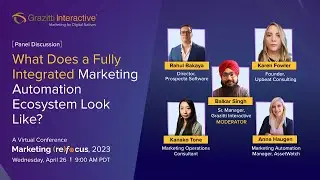 Panel Discussion: What Does a Fully Integrated Marketing Automation Ecosystem Look Like?