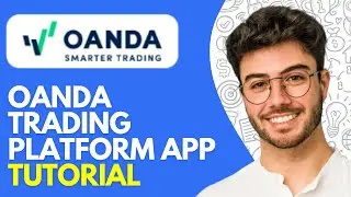 How to Use Oanda Trading Platform Mobile App (2026) Tutorial for Beginners