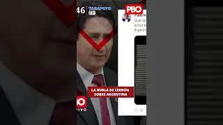 La burla de Cerr&oacute;n sobre Argentina | #PBO