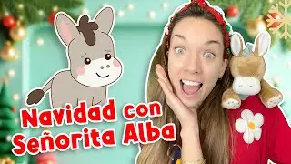 Mi Burrito Sabanero y Más Villancicos de Navidad para NIÑOS | Señorita Alba