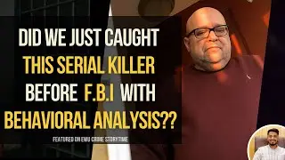 Serial Killer Finally Caught After 45 Years?  Behavioral Expert Analysis