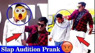 Slap Audition Prank On Stranger |Audition Prank | Auditon Slapping Prank | 2022