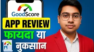Good Score App Review - How to increase Cibil Score with Good Score App | What is Good Score App