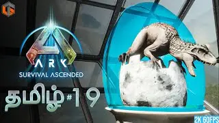 ஜுராசிக் ARK Survival Ascended Tamil | ASA Episode 19 Live TamilGaming