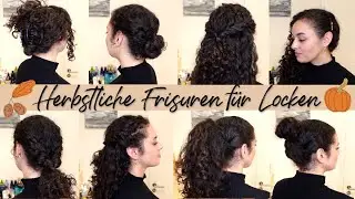 HERBSTLICHE FRISUREN FÜR LOCKEN 🍂✨ | 7 verschiedene Styles - auch für 