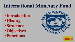 International Monetary Fund | IMF | Meaning| History | Structure Functions| Objectives #imf 