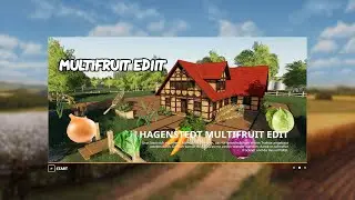 FS19 Hagenstedt Multifruit Edit Map Fly Thru