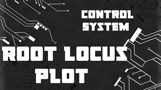 Root Locus Plot//step by step with example (Pole Zero plot) //Control System