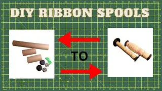 DIY RIBBON SPOOLS - Great Way to Organize Your Unruly Lace and Ribbons - QUICK AND EASY