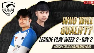 [EN] 2022 PMPL South Asia League Play Week 2 Day 2 | Spring | Who Will Qualify?