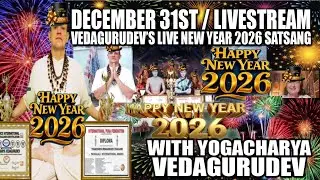🥳🎉🍾Vedagurudev's Live New Year 2026 Q&A Satsang🥳🎉🍾Wednesday, December 31st - 9:00 pm EST🥳🎉🍾