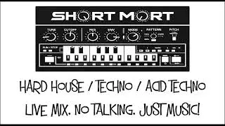 SHORT MORT - TWITCH STREAM - LIVE MIX - HARD HOUSE/TECHNO/ACID TECHNO