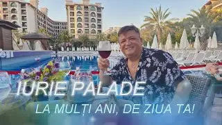 IURIE PALADE - LA MULȚI ANI, DE ZIUA TA 2022 NEW