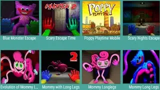 Blue Monster Escape,Scary Escape 2,Poppy Playtime,Scary Night Escape,Evolution Mommy,Mommy Long Legs