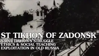 St. Tikhon of Zadonsk - Matt Raphael Johnson