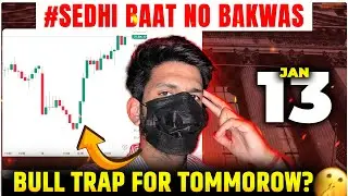 BULL TRAP FOR RETAIL TRADERS || 13-JAN-2025