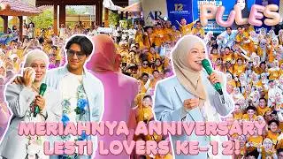 PULES : KOMPAKNYA LESTI LOVERS DI ACARA LESTI LOVERS KE-12, BIKIN BUNDA LESTI TERHARU!