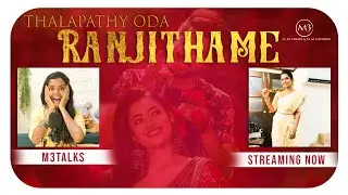 Ranjithame | Thalapathy Vijay | M.M.Manasi | M.M.Monissha | M3Talks I Manasi Monissha