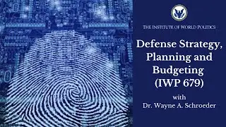 Defense Strategy, Planning and Budgeting (IWP 679)