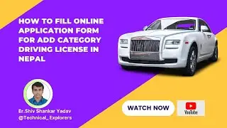 How to Fill the online application form for Add Category Driving License in Nepal