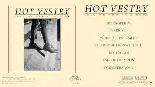 Hot Vestry - Where All Ends Meet (Official Audio)