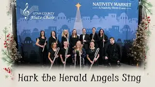 HARK THE HERALD ANGELS SING | Utah County Flute Choir at Deseret Book's Nativity Expo