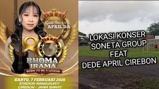 KONSER 8 DEKADE RHOMA IRAMA & DEDE APRIL DA7 STADION RANGGA JATI CIREBON 