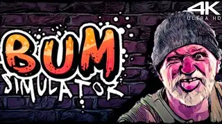 Bum Simulator Gameplay Walkthrough (FULL HD) No Commentary