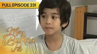 May Bukas Pa | Full Episode 231