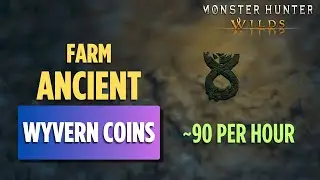 Ancient Wyvern Coin farm - Monster Hunter Wilds