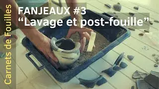 La fouille de Las Cravieros, « Le lavage et la post-fouille » 3/3