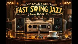 Fast Classic Swing Jazz Instrumental | Vintage Swing Jazz Radio